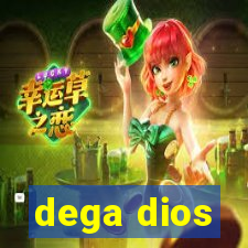 dega dios